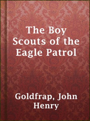 The Boy Scouts of the Eagle Patrol - ebook